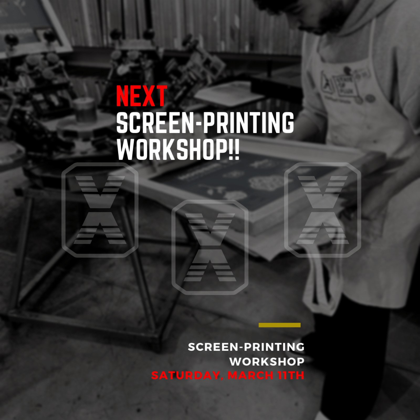 Our Next Screen-printing Workshop!!