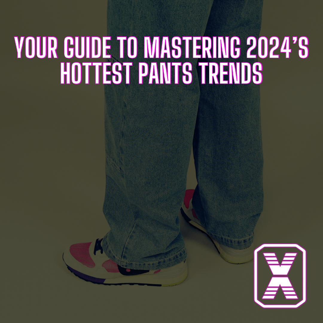 Your Guide to Mastering 2024's Hottest Pants Trends