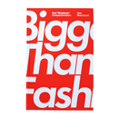 Bigger Than Fashion: How Streetwear Conquered Culture - Simon & Schuster - State Of Flux