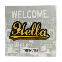 Hella Oakland 1.5-inch hard enamel pin yellow and green with dual post black rubber backers