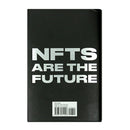 NFTs Are a Scam / NFTs Are the Future: The Early Years: 2020-2023 - Taschen Books - State Of Flux