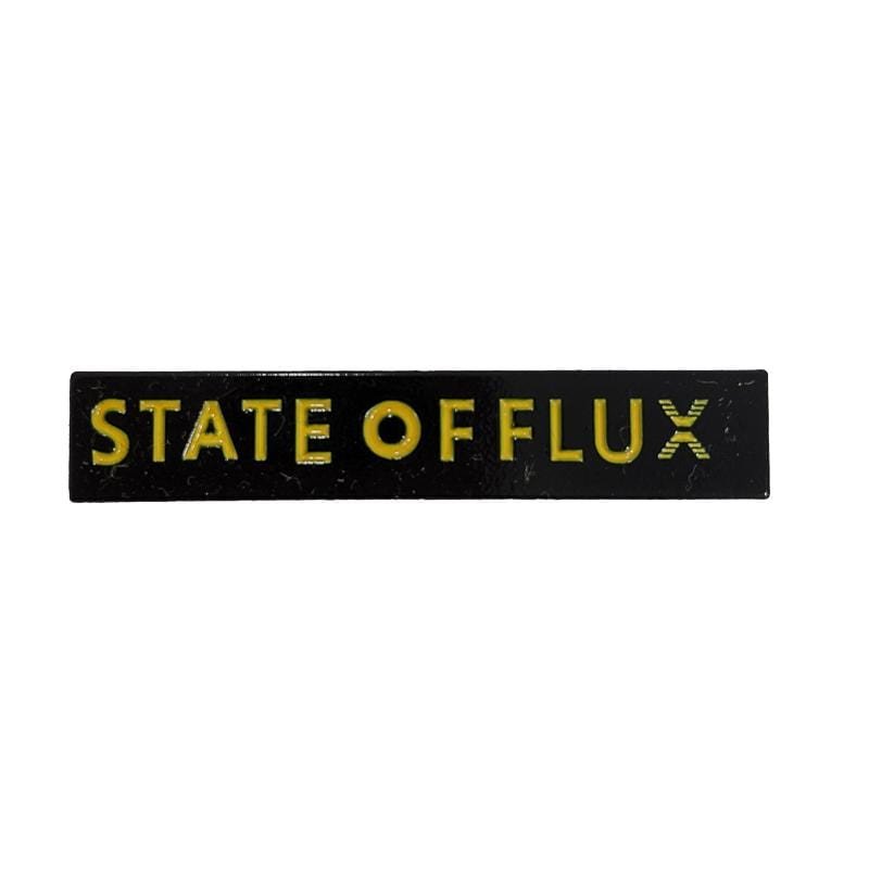 SOF Pin in black and yellow - State Of Flux - State Of Flux