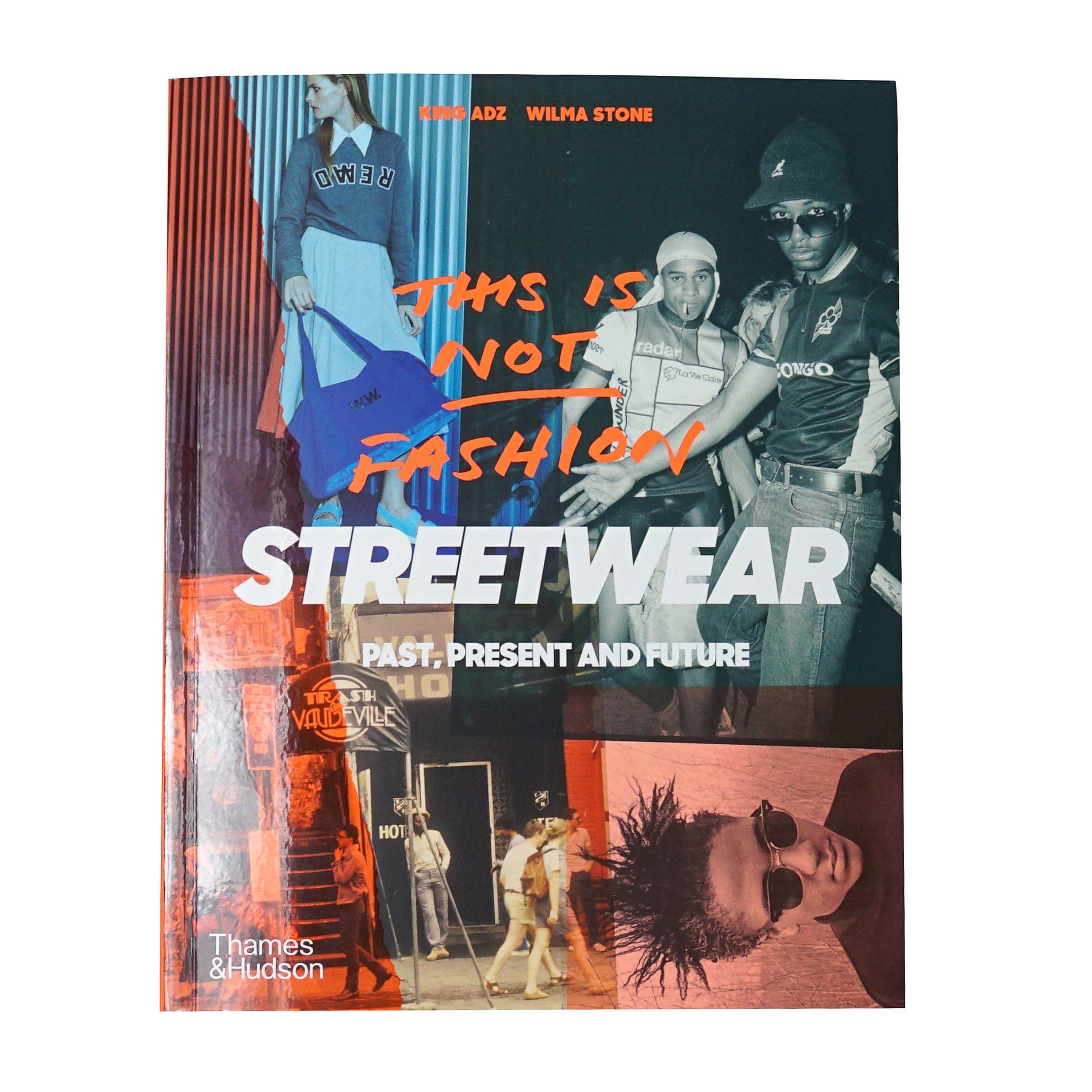 This Is Not Fashion: Streetwear Past, Present and Future